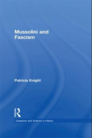 Mussolini and Fascism