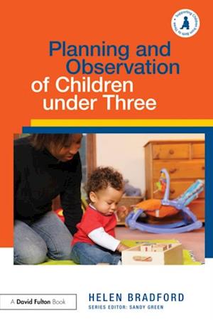 Planning and Observation of Children under Three