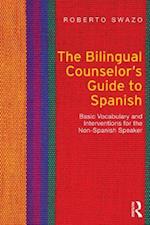 The Bilingual Counselor''s Guide to Spanish