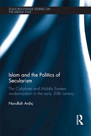 Islam and the Politics of Secularism