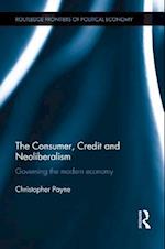 Consumer, Credit and Neoliberalism