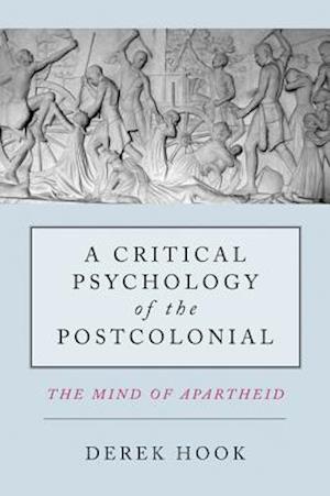 A Critical Psychology of the Postcolonial