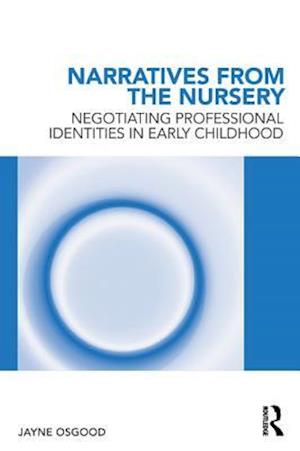 Narratives from the Nursery