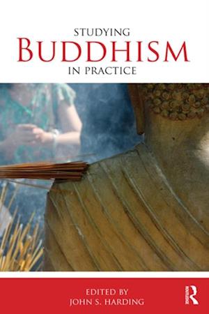 Studying Buddhism in Practice