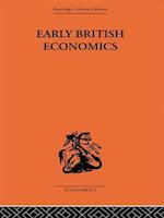 Early British Economics from the XIIIth to the middle of the XVIIIth century