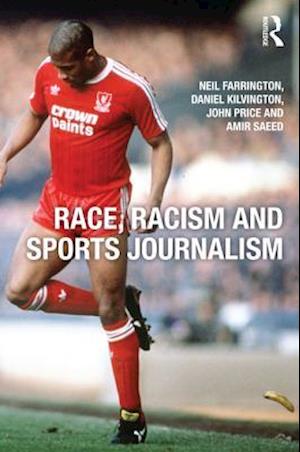 Race, Racism and Sports Journalism