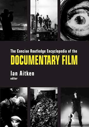 Concise Routledge Encyclopedia of the Documentary Film