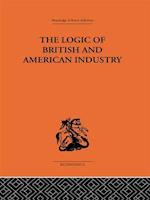 Logic of British and American Industry