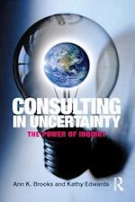 Consulting in Uncertainty