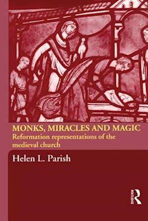 Monks, Miracles and Magic