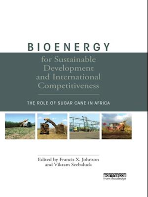 Bioenergy for Sustainable Development and International Competitiveness