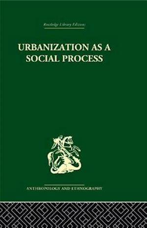 Urbanization as a Social Process