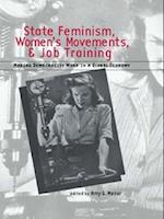 State Feminism, Women''s Movements, and Job Training