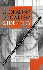 Globalism, Localism and Identity