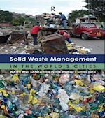 Solid Waste Management in the World''s Cities