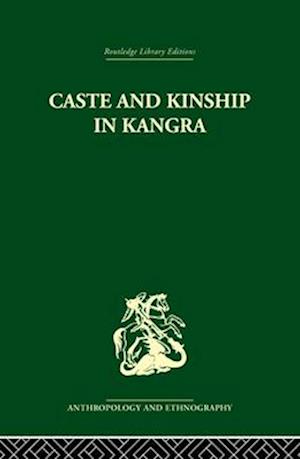 Caste and Kinship in Kangra