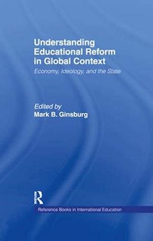 Understanding Educational Reform in Global Context