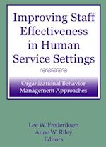 Improving Staff Effectiveness in Human Service Settings