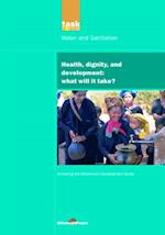 UN Millennium Development Library: Health Dignity and Development