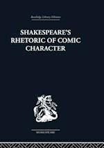 Shakespeare''s Rhetoric of Comic Character