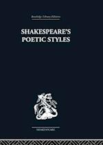 Shakespeare''s Poetic Styles