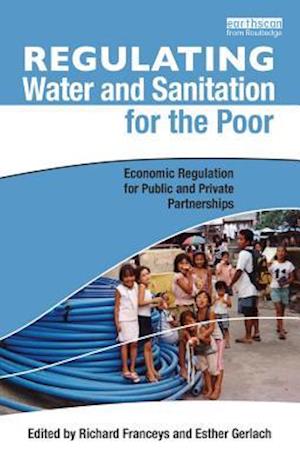 Regulating Water and Sanitation for the Poor