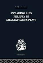 Swearing and Perjury in Shakespeare''s Plays