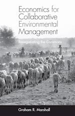 Economics for Collaborative Environmental Management