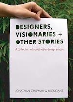Designers Visionaries and Other Stories