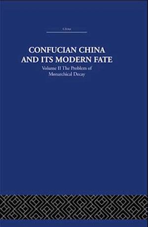 Confucian China and its Modern Fate