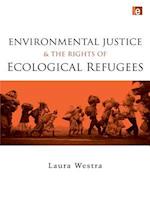 Environmental Justice and the Rights of Ecological Refugees