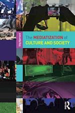 Mediatization of Culture and Society