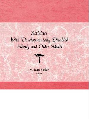 Activities With Developmentally Disabled Elderly and Older Adults