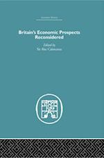 Britain''s Economic Prospects Reconsidered