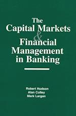 The Capital Markets and Financial Management in Banking