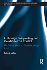 EU Foreign Policymaking and the Middle East Conflict