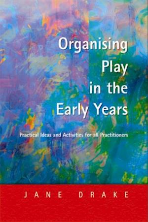 Organising Play in the Early Years