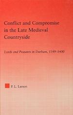 Conflict and Compromise in the Late Medieval Countryside