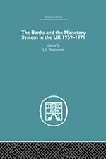 Banks and the Monetary System in the UK, 1959-1971