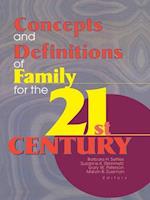 Concepts and Definitions of Family for the 21st Century