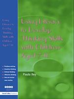 Using Literacy to Develop Thinking Skills with Children Aged 7-11