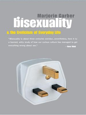 Bisexuality and the Eroticism of Everyday Life