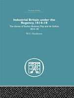 Industrial Britain Under the Regency