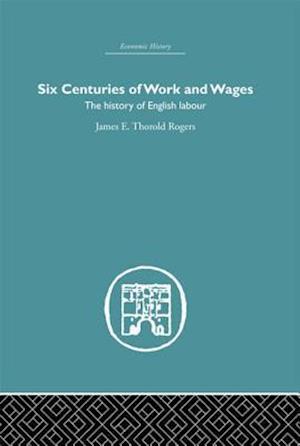 Six Centuries of Work and Wages