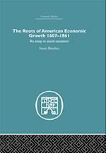 Roots of American Economic Growth 1607-1861