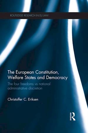 European Constitution, Welfare States and Democracy