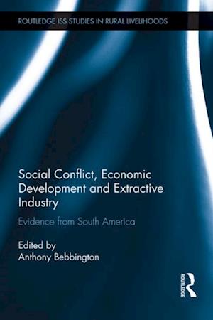 Social Conflict, Economic Development and Extractive Industry