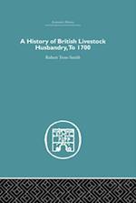 History of British Livestock Husbandry, to 1700