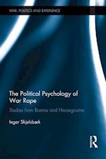 The Political Psychology of War Rape