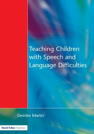 Teaching Children with Speech and Language Difficulties